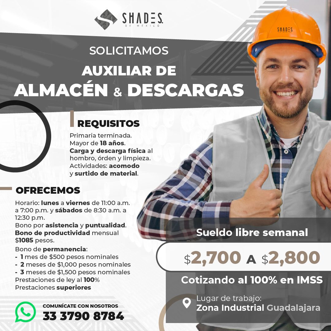 Banner del anuncio de la vacante: SHAD=S. · MEXICO · SHADES · SOLICITAMOS · AUXILIAR DE · ALMACÉN & DESCARGAS · REQUISITOS · Primaria terminada. · Mayor de 18 años. · Carga y