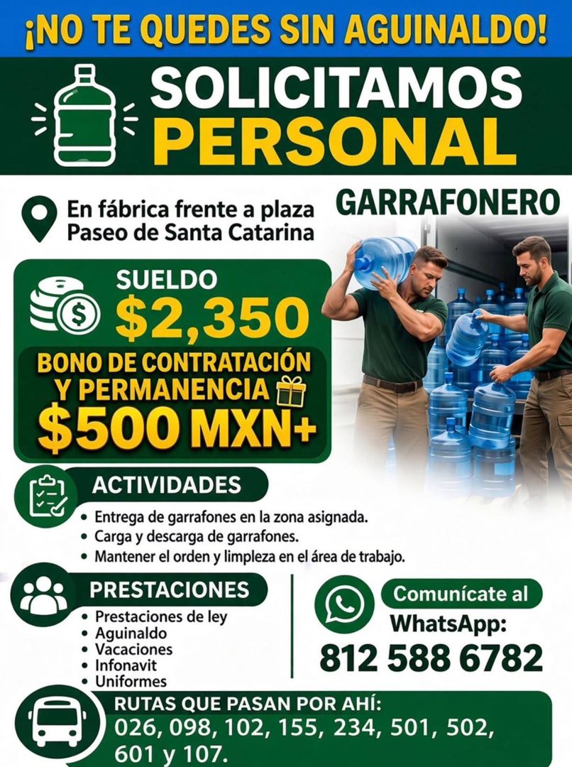 Banner del anuncio de la vacante: ¡NO TE QUEDES SIN AGUINALDO! · SOLICITAMOS · PERSONAL · GARRAFONERO · En fábrica frente a plaza · Paseo de Santa Catarina · SUELDO · $2,350 