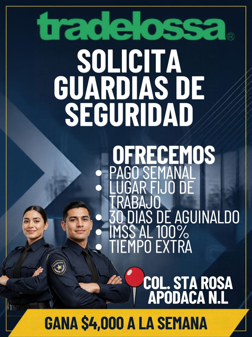 Banner del anuncio de la vacante: tradelossa® · SOLICITA · GUARDIAS DE · SEGURIDAD · OFRECEMOS · • PAGO SEMANAL · LUGAR FIJO DE · TRABAJO · 30 DIAS DE AGUINALDO · IMSS AL 100