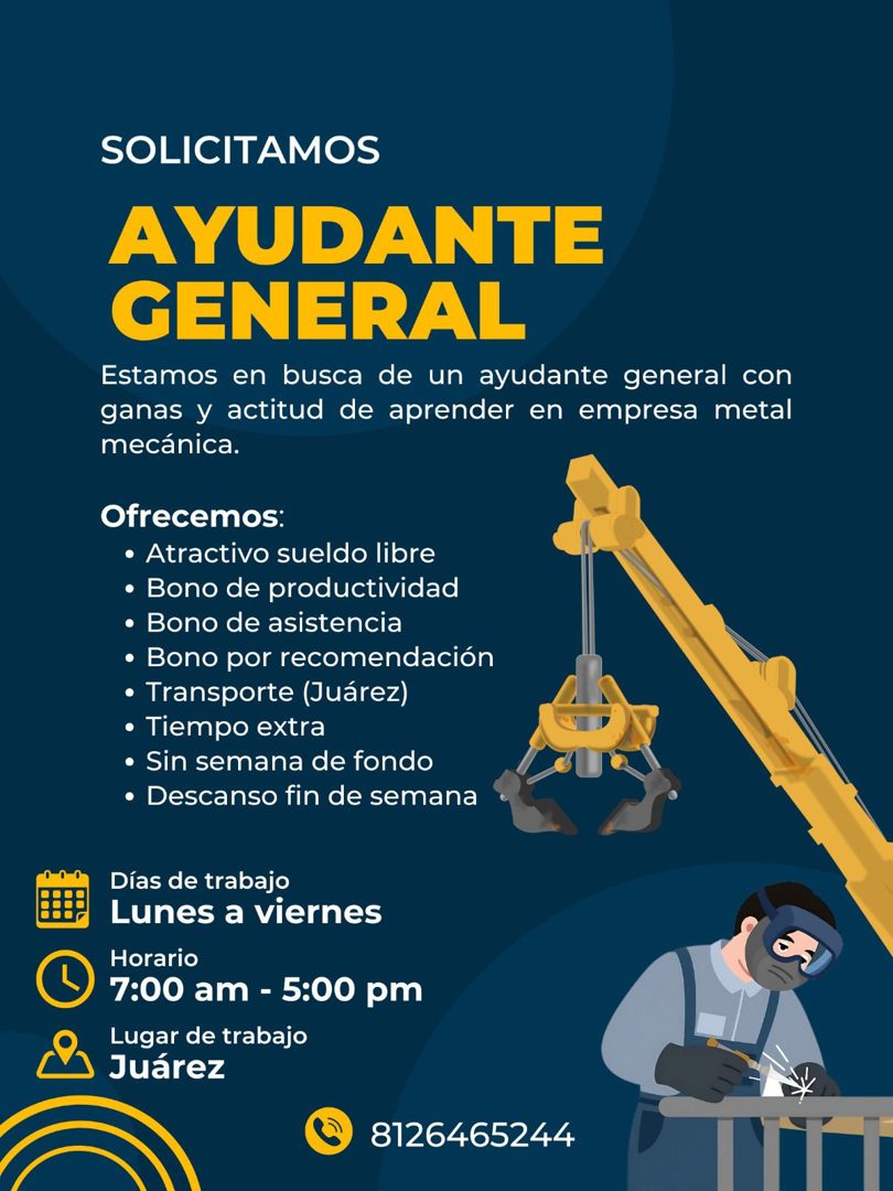 Banner del anuncio de la vacante: SOLICITAMOS · AYUDANTE · GENERAL · Estamos en busca de un ayudante general con · ganas y actitud de aprender en empresa metal · mecánica. · 