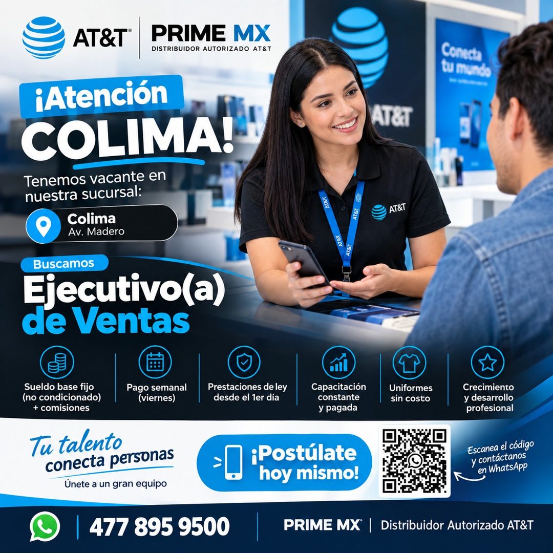 Banner del anuncio de la vacante: AT&T® · PRIME MX · DISTRIBUIDOR AUTORIZADO AT&T · Conecta · tu mundo · ¡Atención · COLIMA! · Tenemos vacante en · nuestra sucursal: · Colima