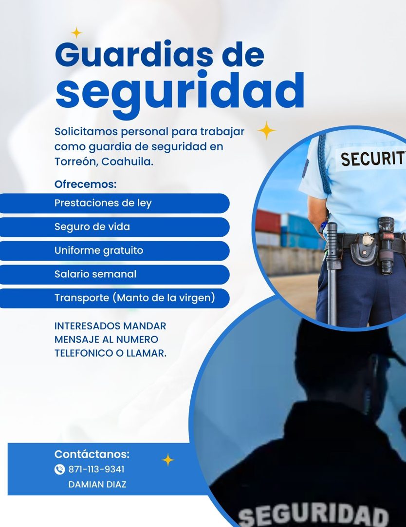Banner del anuncio de la vacante: Guardias de · seguridad · Solicitamos personal para trabajar · como guardia de seguridad en · Torreón, Coahuila. · Ofrecemos: · Prestaciones