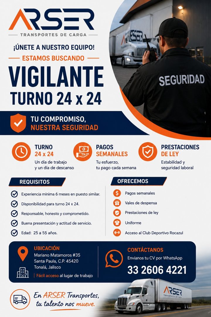 Banner del anuncio de la vacante: ARSER · - TRANSPORTES DE CARGA · ¡ÚNETE A NUESTRO EQUIPO! · ESTAMOS BUSCANDO - · VIGILANTE · TURNO 24 x 24 · TU COMPROMISO, · NUESTRA SEGURI