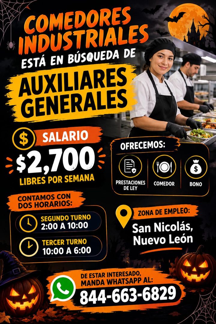 Banner del anuncio de la vacante: COMEDORES · INDUSTRIALES · ESTÁ EN BÚSQUEDA DE · AUXILIARES · GENERALES · $ · SALARIO · $2,700 · LIBRES POR SEMANA · OFRECEMOS: · PRESTACION