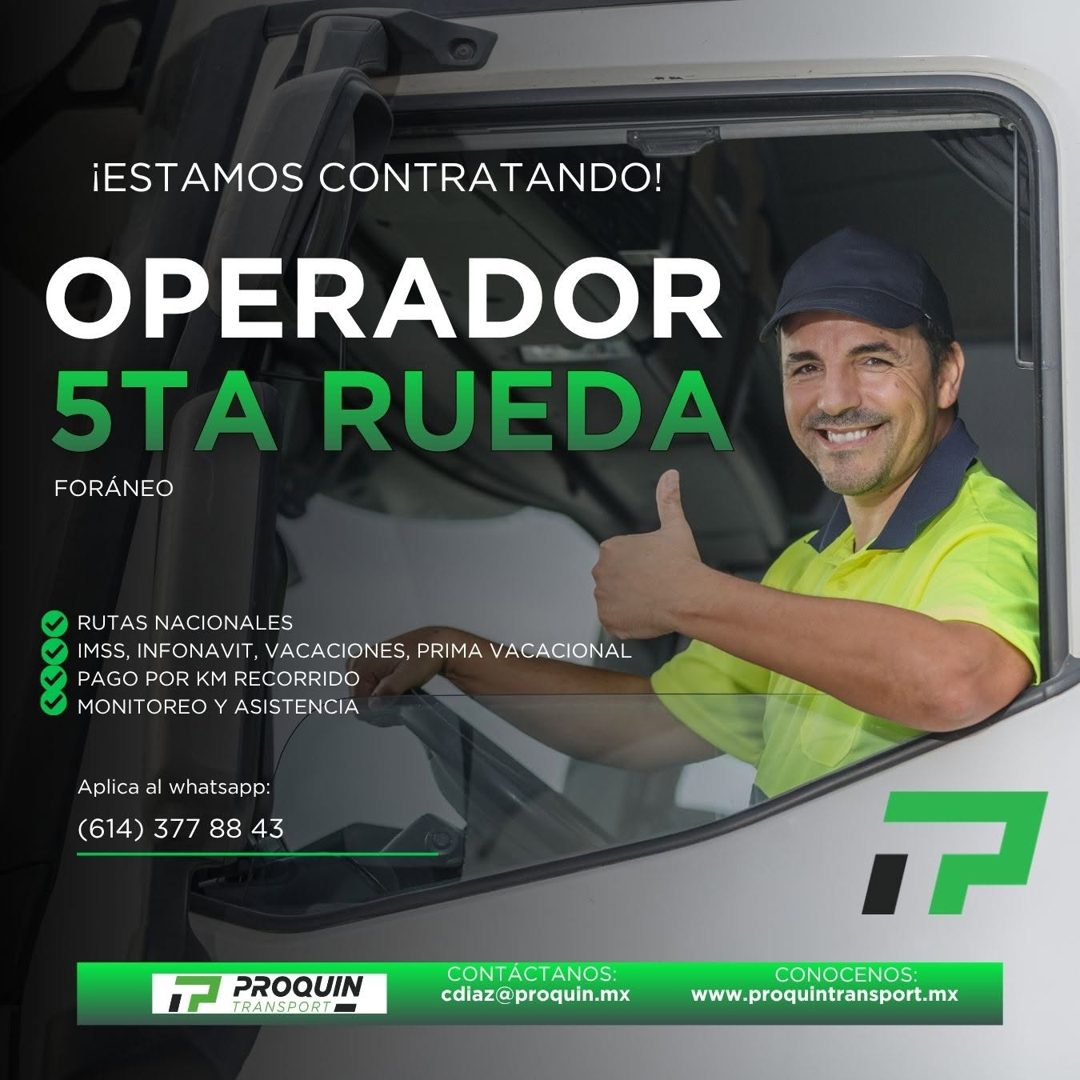 Banner del anuncio de la vacante: ¡ESTAMOS CONTRATANDO! · OPERADOR · 5TA RUEDA · FORÁNEO · RUTAS NACIONALES · IMSS, INFONAVIT, VACACIONES, PRIMA VACACIONAL · PAGO POR KM RECO