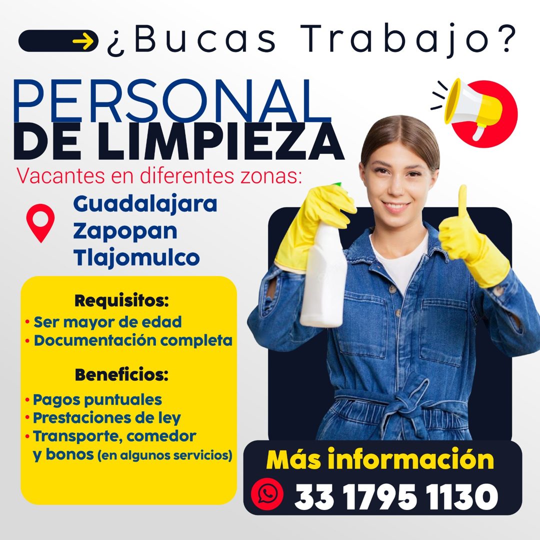 Banner del anuncio de la vacante: →¿Bucas Trabajo? · PERSONAL · DE LIMPIEZA · Vacantes en diferentes zonas: · Guadalajara · Zapopan · Tlajomulco · Requisitos: · • Ser mayor d