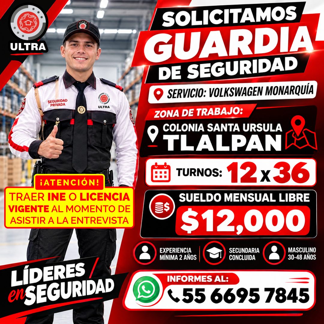 Banner del anuncio de la vacante: ULTRA · SEGURIDAD · PRIVADA · ULTRA · ¡ATENCIÓN! · TRAER INE O LICENCIA · VIGENTE AL MOMENTO DE · ASISTIR A LA ENTREVISTA · LÍDERES · enSEGU