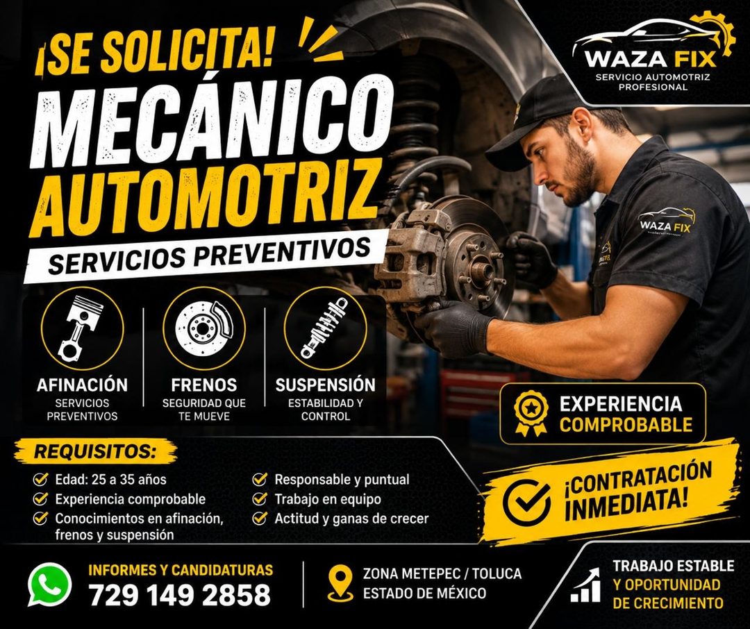 Banner del anuncio de la vacante: ¡SE SOLICITA! · MECÁNICO · AUTOMOTRIZ · SERVICIOS PREVENTIVOS · WAZA FIX · SERVICIO AUTOMOTRIZ · PROFESIONAL · WAZA FIX · Talles · AFINACIÓN