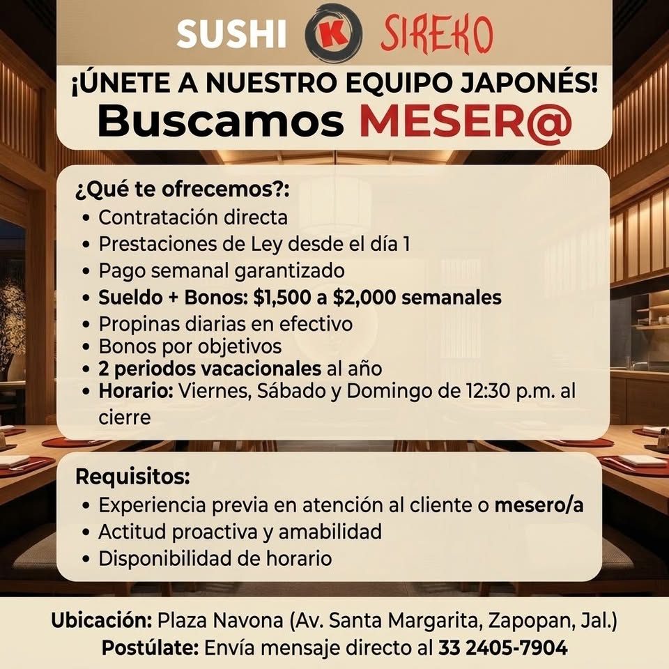 Banner del anuncio de la vacante: SUSHI · SIREKO · ¡ÚNETE A NUESTRO EQUIPO JAPONÉS! · Buscamos MESER@ · ¿Qué te ofrecemos?: · • Contratación directa · • Prestaciones de Ley d