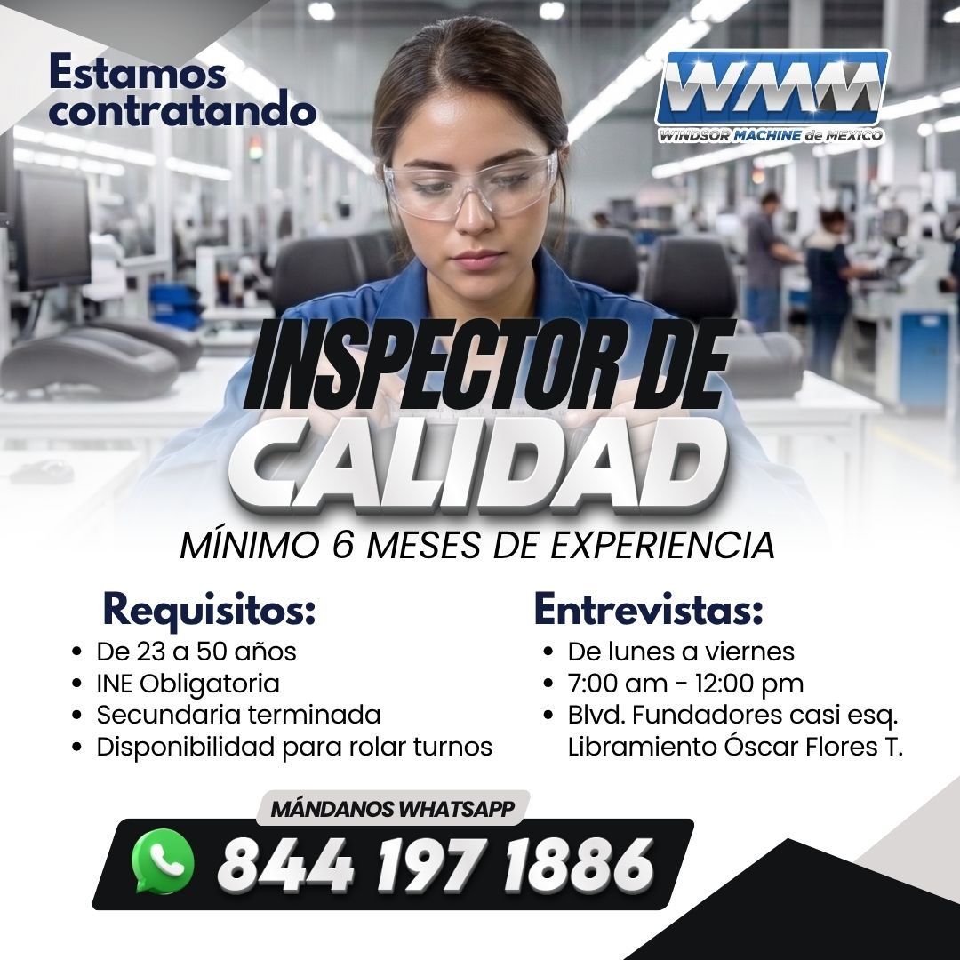 Banner del anuncio de la vacante: Estamos · contratando · WMM · WINDSOR MACHINE de MEXICO · INSPECIOR DE · CALIDAD · MÍNIMO 6 MESES DE EXPERIENCIA · Requisitos: · • De 23 a 5