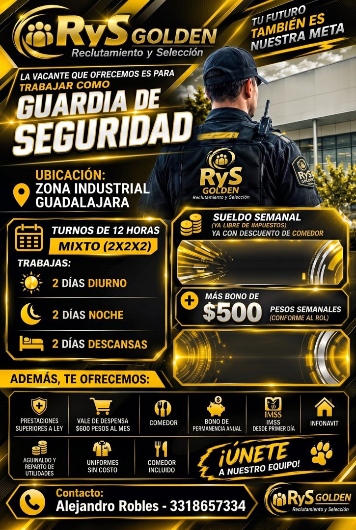 Banner del anuncio de la vacante: $ RyS GOLDEN · Reclutamiento y Selección · LA VACANTE QUE OFRECEMOS ES PARA · TRABAJAR COMO · GUARDIA DE · SEGURIDAD · UBICACIÓN: · ZONA IND