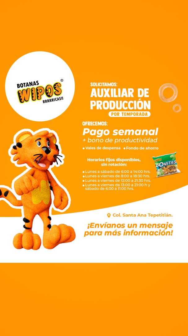 Banner del anuncio de la vacante: BOTANAS · ARRRRICAS!! · SOLICITAMOS: · AUXILIAR DE · PRODUCCIÓN · POR TEMPORADA · OFRECEMOS: · Pago semanal · + bono de productividad · • Va