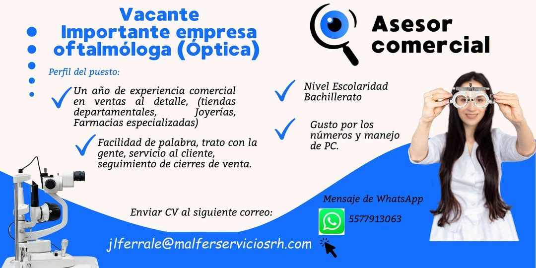 Banner del anuncio de la vacante: Vacante · Importante empresa · • · • · • · oftalmóloga (Optica) · Perfil del puesto: · Un año de experiencia comercial · • V en ventas al de