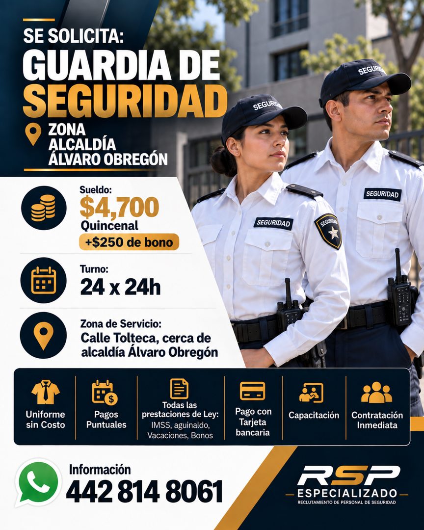 Banner del anuncio de la vacante: SE SOLICITA: · GUARDIA DE · SEGURIDAD · ZONA · ALCALDÍA · ÁLVARO OBREGÓN · Sueldo: · $4,700 · Quincenal · +$250 de bono · Turno: · 24 x 24h 