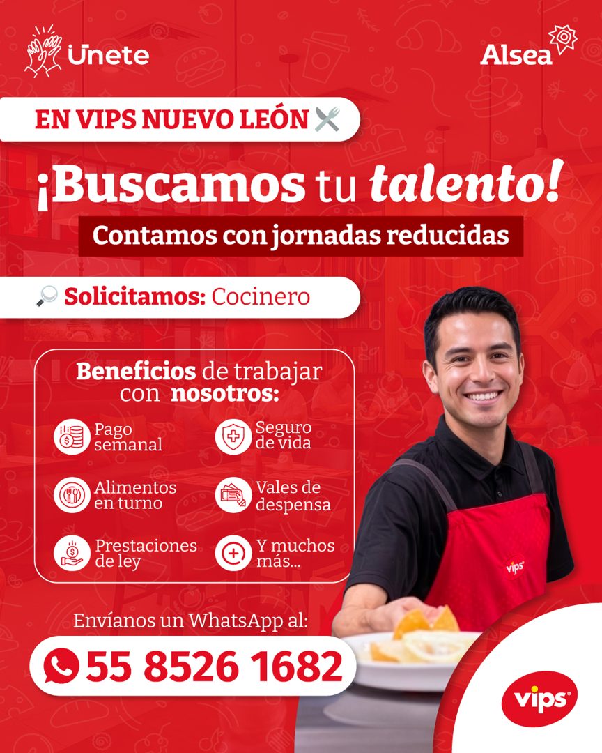 Banner del anuncio de la vacante: Unete · Alsea · EN VIPS NUEVO LEÓN X · ¡Buscamos tu talento! · Contamos con jornadas reducidas · • Solicitamos: Cocinero · Beneficios de tra