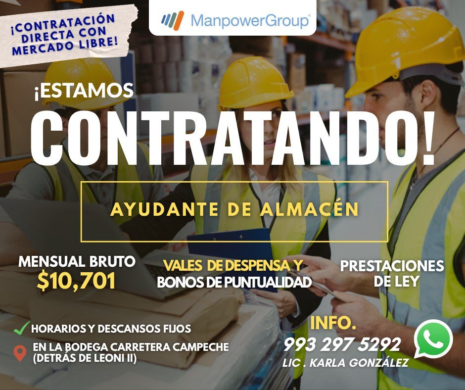 Banner del anuncio de la vacante: ¡CONTRATACIÓN · DIRECTA CON · MERCADO LIBRE! · Manpower Group® · ¡ESTAMOS · CONTRATANDO! · AYUDANTE DE ALMACÉN · MENSUAL BRUTO · $10,701 · H