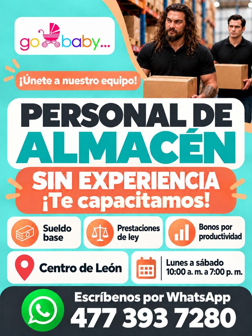 Banner del anuncio de la vacante: baby... · ¡Únete a nuestro equipo! · PERSONAL DE · ALMACEN · SIN EXPERIENCIA · ¡Te capacitamos! · Sueldo · base · Prestaciones · de ley · Bo