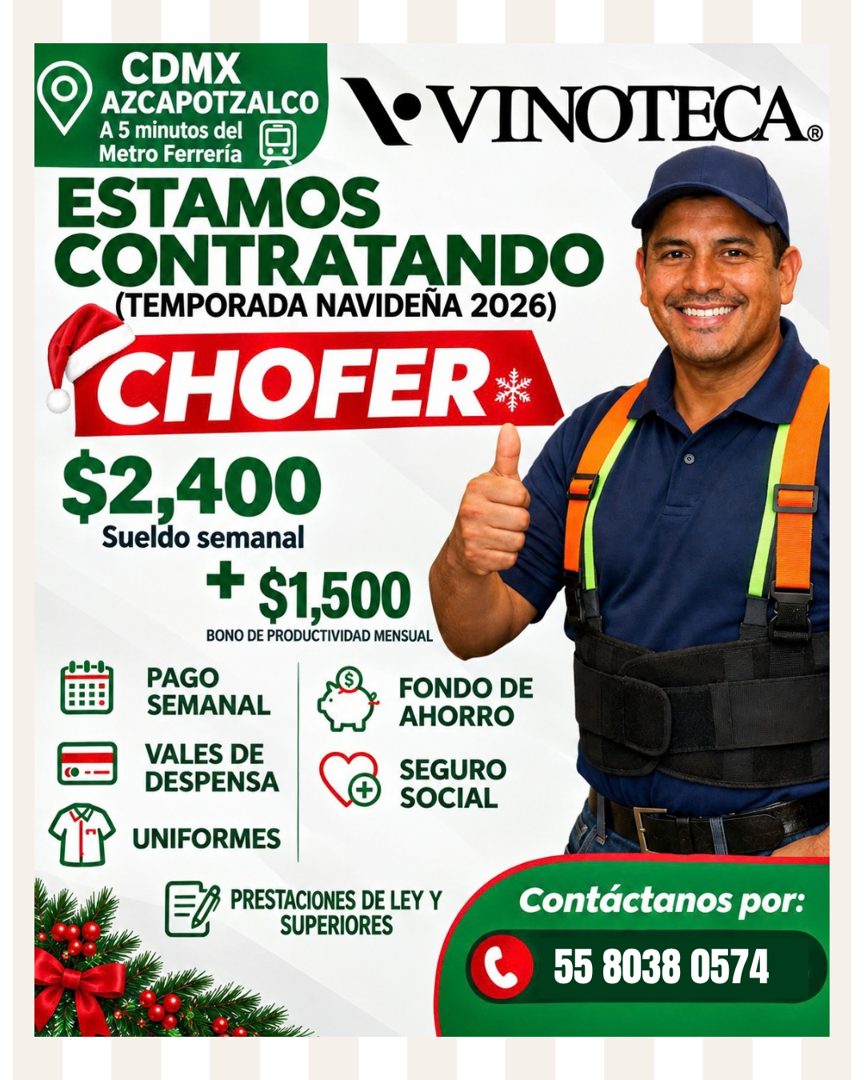 Banner del anuncio de la vacante: CDMX · AZCAPOTZALCO · A 5 minutos del · Metro Ferrería · I VINOTECA• · ESTAMOS · CONTRATANDO · (TEMPORADA NAVIDEÑA 2026) · CHOFER* · $2,400 