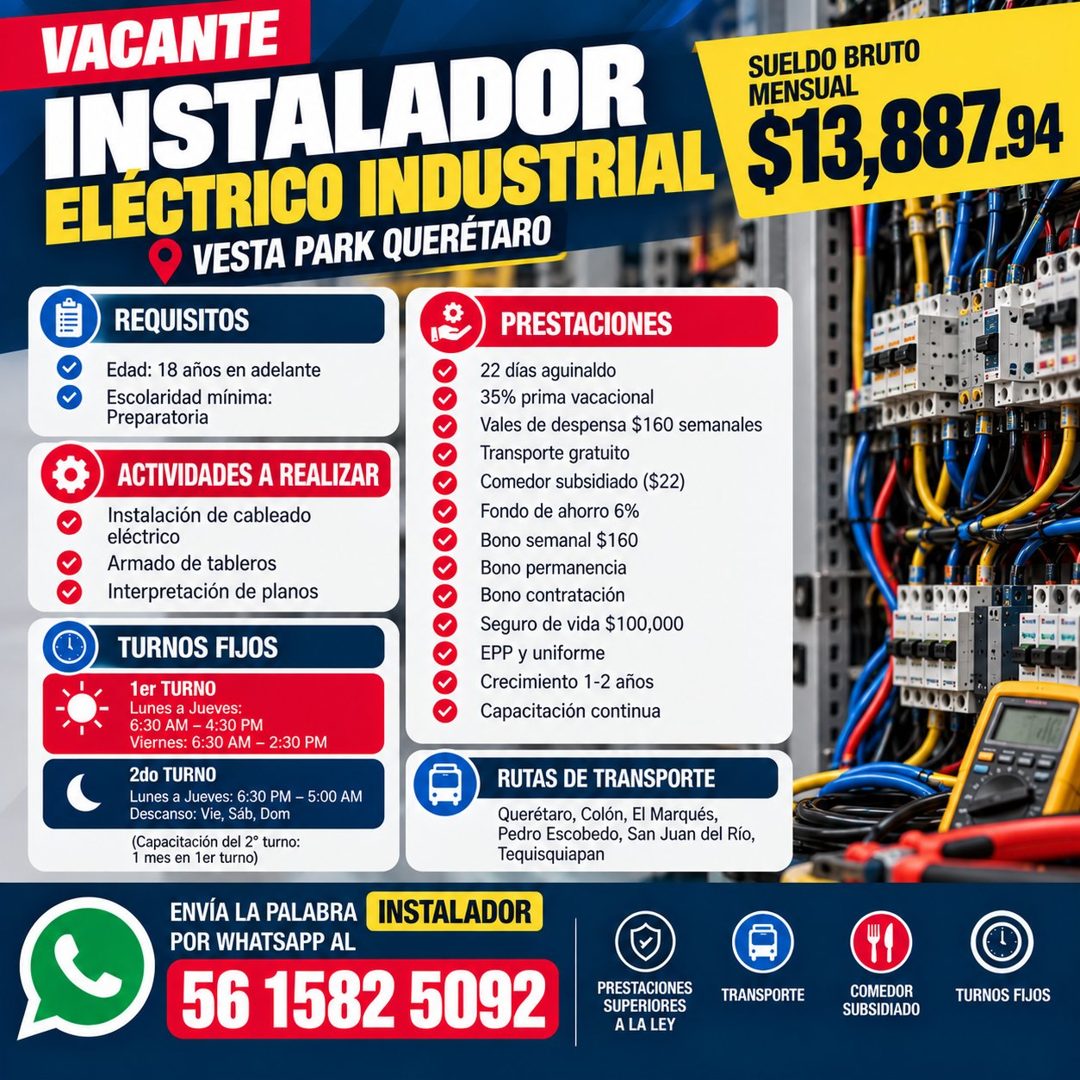 Banner del anuncio de la vacante: VACANTE · INSTALADOR · ELÉCTRICO INDUSTRIAL · VESTA PARK QUERÉTARO · REQUISITOS · PRESTACIONES · Edad: 18 años en adelante · Escolaridad mín