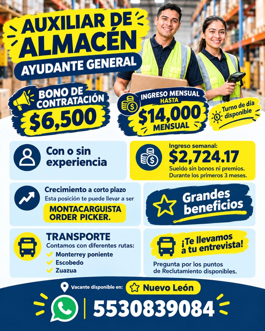 Banner del anuncio de la vacante: • AUXILIAR DE': · ALMACEN · AYUDANTE GENERAL · BONO DE · CONTRATACIÓN · $6,500 · Con o sin · experiencia · INGRESO MENSUAL · HASTA · $14,000