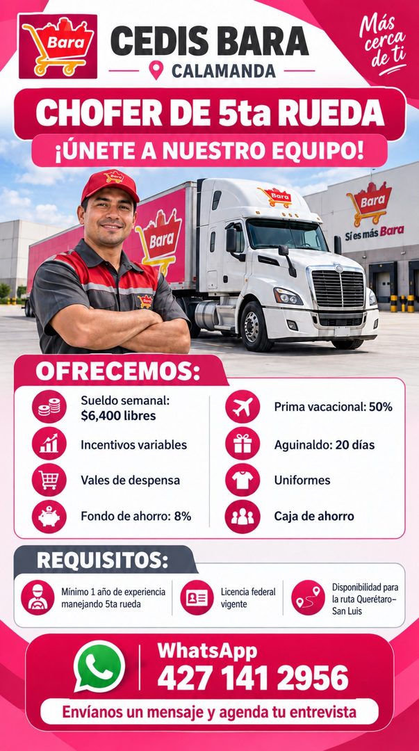 Banner del anuncio de la vacante: Bara · CEDIS BARA · CALAMANDA · CHOFER DE 5ta RUEDA · ¡ÚNETE A NUESTRO EQUIPO! · Bara · Más · cerca · de ti · Bara · Bara · Si es más Bara ·