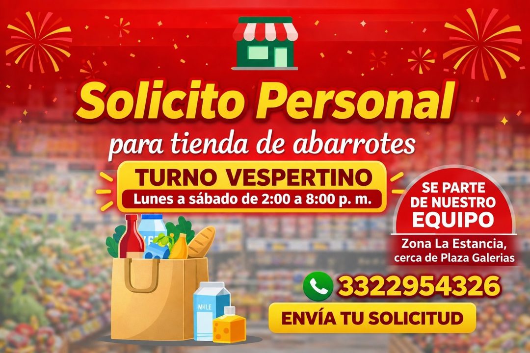Banner del anuncio de la vacante: Solicito Personal · para tienda de abarrotes · TURNO VESPERTINO · - · Lunes a sábado de 2:00 a 8:00 p. m. · MHLE · SE PARTE · DE NUESTRO · E