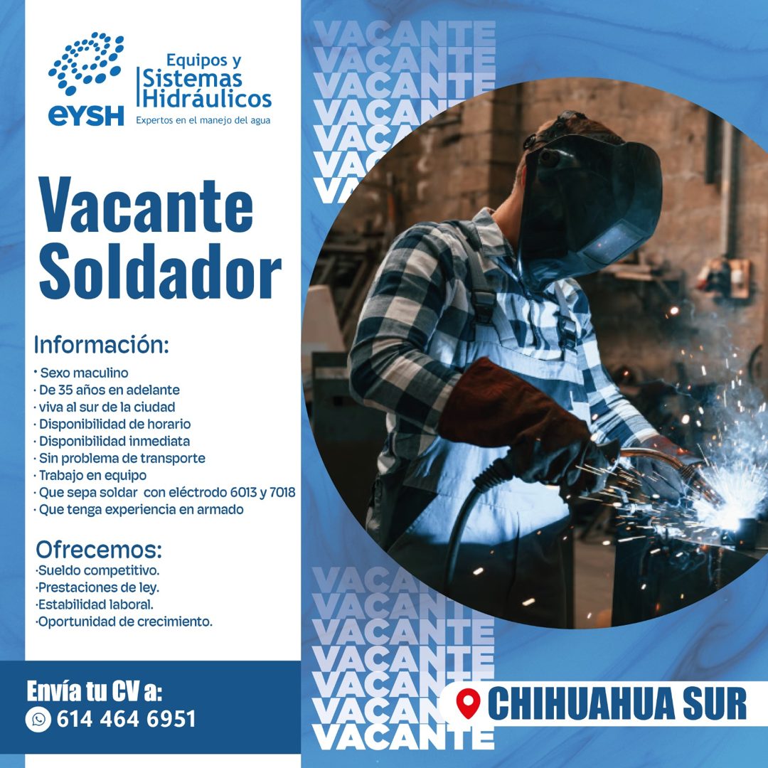 Banner del anuncio de la vacante: eYSH · Equipos y · Sistemas · Hidráulicos · Expertos en el manejo del agua · ACANTE · CANTE · ANTI · SA · Vacante · Soldador · Información: 