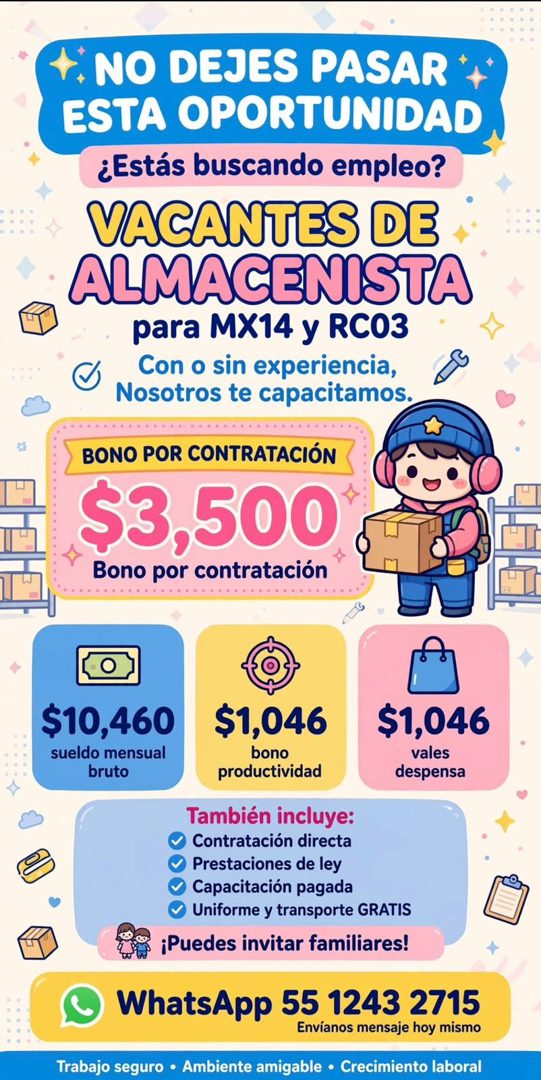 Banner del anuncio de la vacante: T: NO DEJES PASAR + · ESTA OPORTUNIDAD · ¿Estás buscando empleo? · VACANTES DE · ALMACENISTA · para MX14 y RC03 · Con o sin experiencia, · N