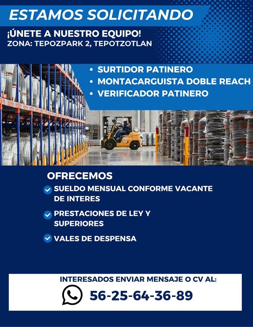 Banner del anuncio de la vacante: ESTAMOS SOLICITANDO · ¡ÚNETE A NUESTRO EQUIPO! · ZONA: TEPOZPARK 2, TEPOTZOTLAN · • SURTIDOR PATINERO · • MONTACARGUISTA DOBLE REACH · • VER