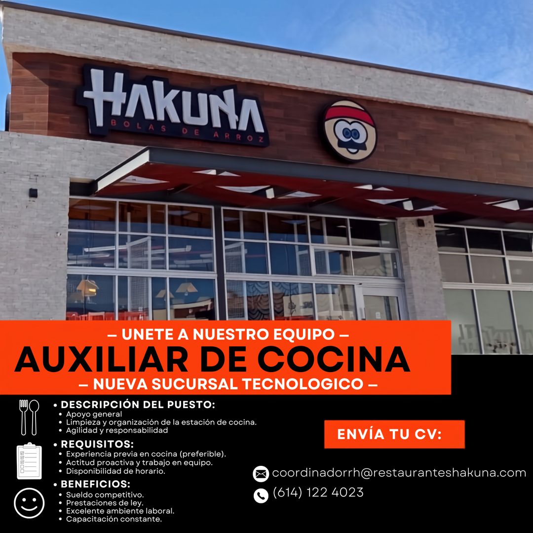 Banner del anuncio de la vacante: HAkuN · ARRO · 2 · - UNETE A NUESTRO EQUIPO - · AUXILIAR DE COCINA · - NUEVA SUCURSAL TECNOLOGICO - · • DESCRIPCIÓN DEL PUESTO: · • Apoyo ge