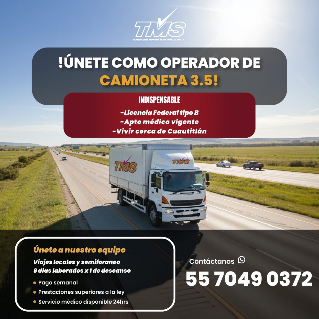 Banner del anuncio de la vacante: TIMS · TRANSPORTES MONROY SCHIAVON S.A. DE C.V. · !ÚNETE COMO OPERADOR DE · CAMIONETA 3.5! · INDISPENSABLE · -Licencia Federal tipo B · -Apt
