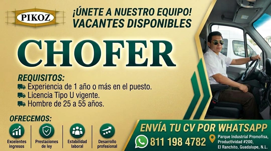 Banner del anuncio de la vacante: PIKOZ · ¡ÚNETE A NUESTRO EQUIPO! · VACANTES DISPONIBLES · CHOFER · REQUISITOS: · la Experiencia de 1 año o más en el puesto. · Licencia Tipo