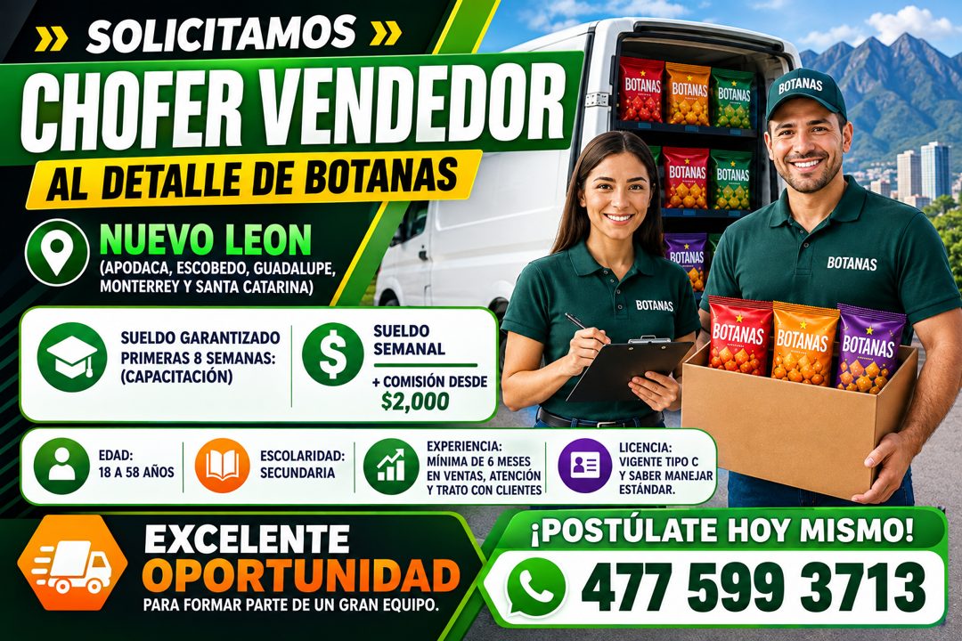 Banner del anuncio de la vacante: » SOLICITAMOS » · CHOFER VENDEDOR · AL DETALLE DE BOTANAS · NUEVO LEON · (APODACA, ESCOBEDO, GUADALUPE, · MONTERREY Y SANTA CATARINA) · SUEL