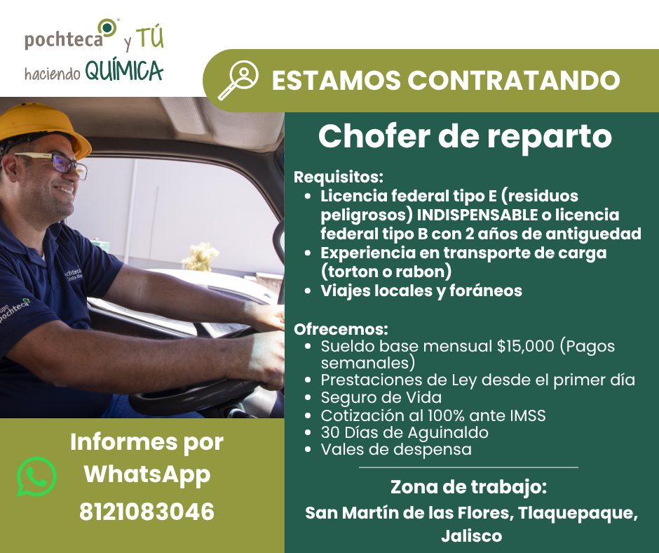 Banner del anuncio de la vacante: pochteca · y TÚ · haciendo QUIMICA · Informes por · WhatsApp · 8121083046 · ESTAMOS CONTRATANDO · Chofer de reparto · Requisitos: · • Licenc