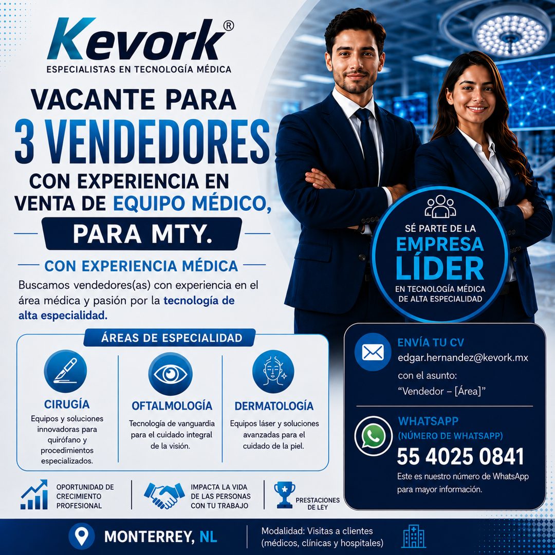 Banner del anuncio de la vacante: Kevork® · ESPECIALISTAS EN TECNOLOGÍA MÉDICA · VACANTE PARA · 3 VENDEDORES · CON EXPERIENCIA EN · VENTA DE EQUIPO MÉDICO, · PARA MTY. · - CO