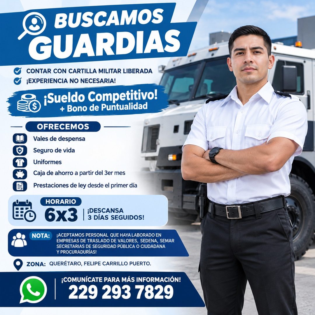 Banner del anuncio de la vacante: BUSCAMOS · GUARDIAS · CONTAR CON CARTILLA MILITAR LIBERADA · ¡EXPERIENCIA NO NECESARIA! · •Sueldo Competitivo! · + Bono de Puntualidad · OFR