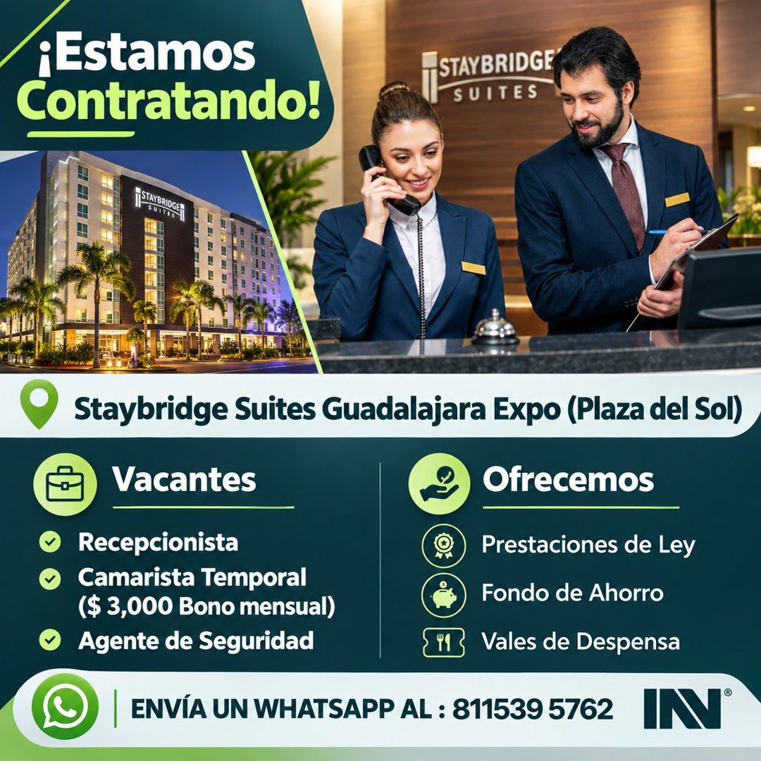 Banner del anuncio de la vacante: ¡Estamos · Contratando! · STAYBRIDGE · SUITES · TSTAYBRIDGE · SUITES · Staybridge Suites Guadalajara Expo (Plaza del Sol) · Vacantes · Recep