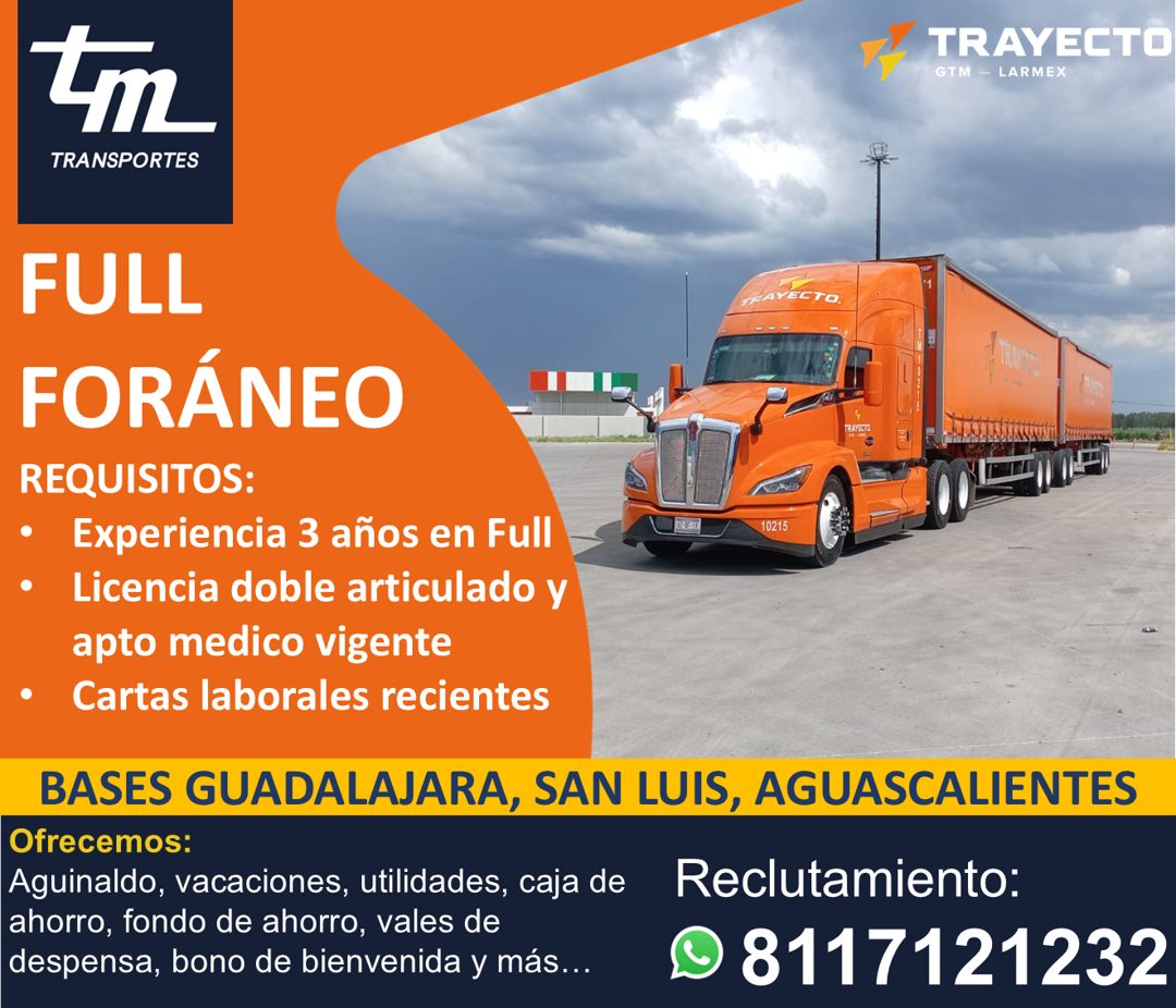 Banner del anuncio de la vacante: TRAYECTO · GTM - LARMEX · TRANSPORTES · FULL · FORÁNEO · REQUISITOS: · • Experiencia 3 años en Full · • Licencia doble articulado y · apto m