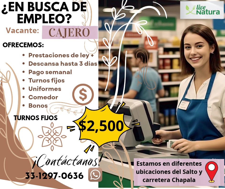 Banner del anuncio de la vacante: ¿EN BUSCA DE · EMPLEO? · Vacante: · CAJERO · OFRECEMOS: · • Prestaciones de ley · • Descansa hasta 3 días · • Pago semanal · • Turnos fijos 