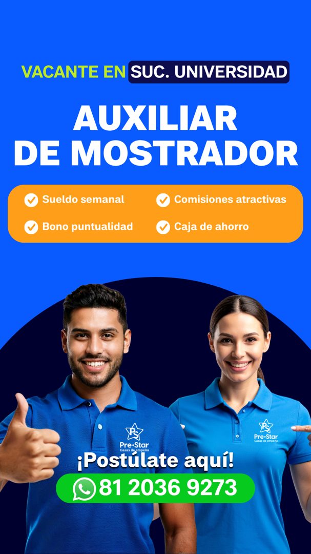 Banner del anuncio de la vacante: VACANTE EN SUC. UNIVERSIDAD · AUXILIAR · DE MOSTRADOR · Sueldo semanal · Bono puntualidad · Comisiones atractivas · Caja de ahorro · Pre*Sta