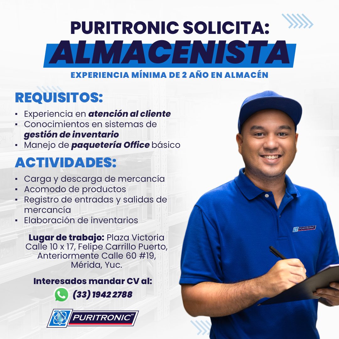 Banner del anuncio de la vacante: PURITRONIC SOLICITA: · ALMACENISTA · EXPERIENCIA MÍNIMA DE 2 AÑO EN ALMACÉN · REQUISITOS: · • Experiencia en atención al cliente · • Conocim