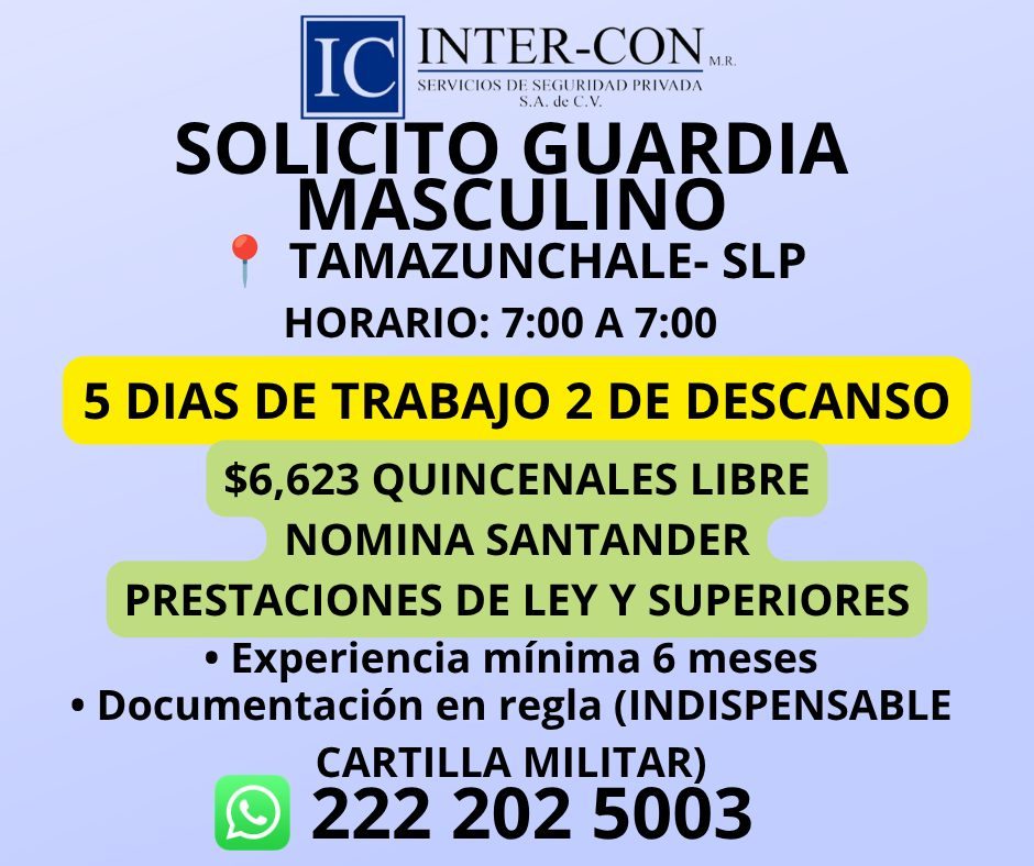 Banner del anuncio de la vacante: IC · INTER-CON R · SERVICIOS DE SEGURIDAD PRIVADA · S.A. de C.V. · SOLICITO GUARDIA · MASCULINO · TAMAZUNCHALE- SLP · HORARIO: 7:00 A 7:00 ·