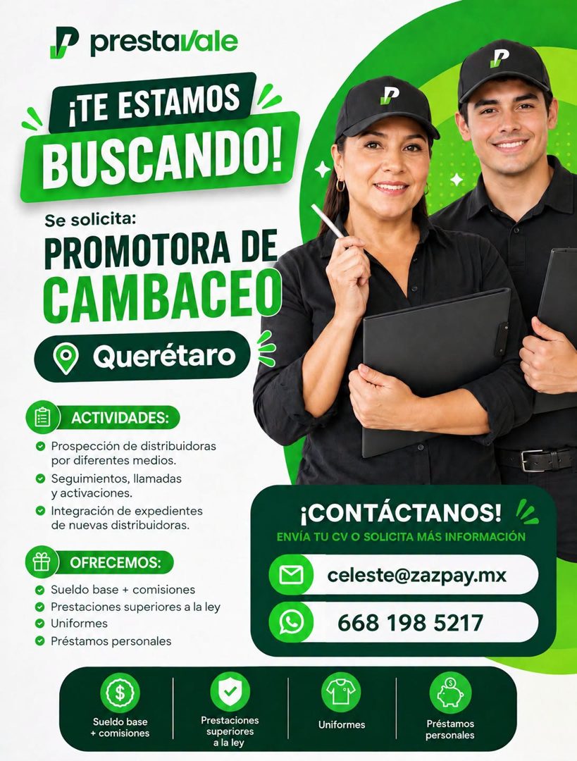 Banner del anuncio de la vacante: P prestai/ale · ¡TE ESTAMOS · BUSCANDO! · Se solicita: · PROMOTORA DE · CAMBACEO · Querétaro · ACTIVIDADES: · • Prospección de distribuidora