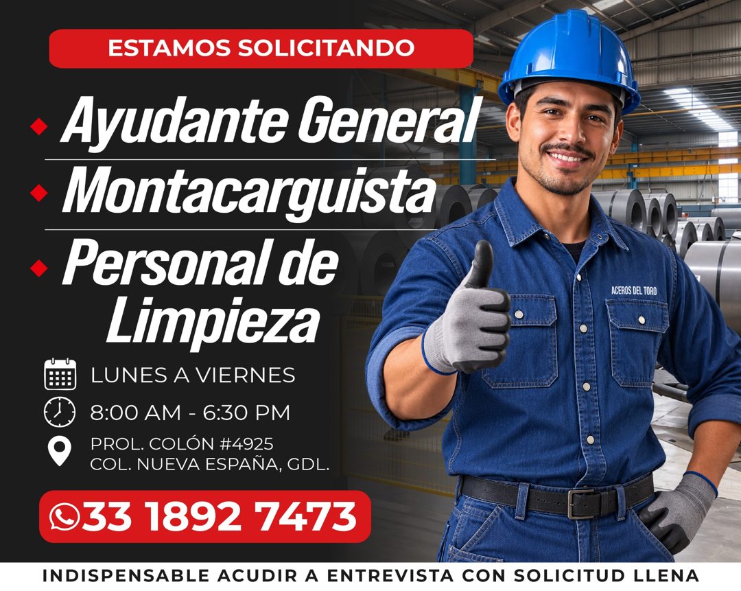 Banner del anuncio de la vacante: ESTAMOS SOLICITANDO · • Ayudante General · Montacarguista · • Personal de · Limpieza · LUNES A VIERNES · 8:00 AM - 6:30 PM · PROL. COLÓN #49