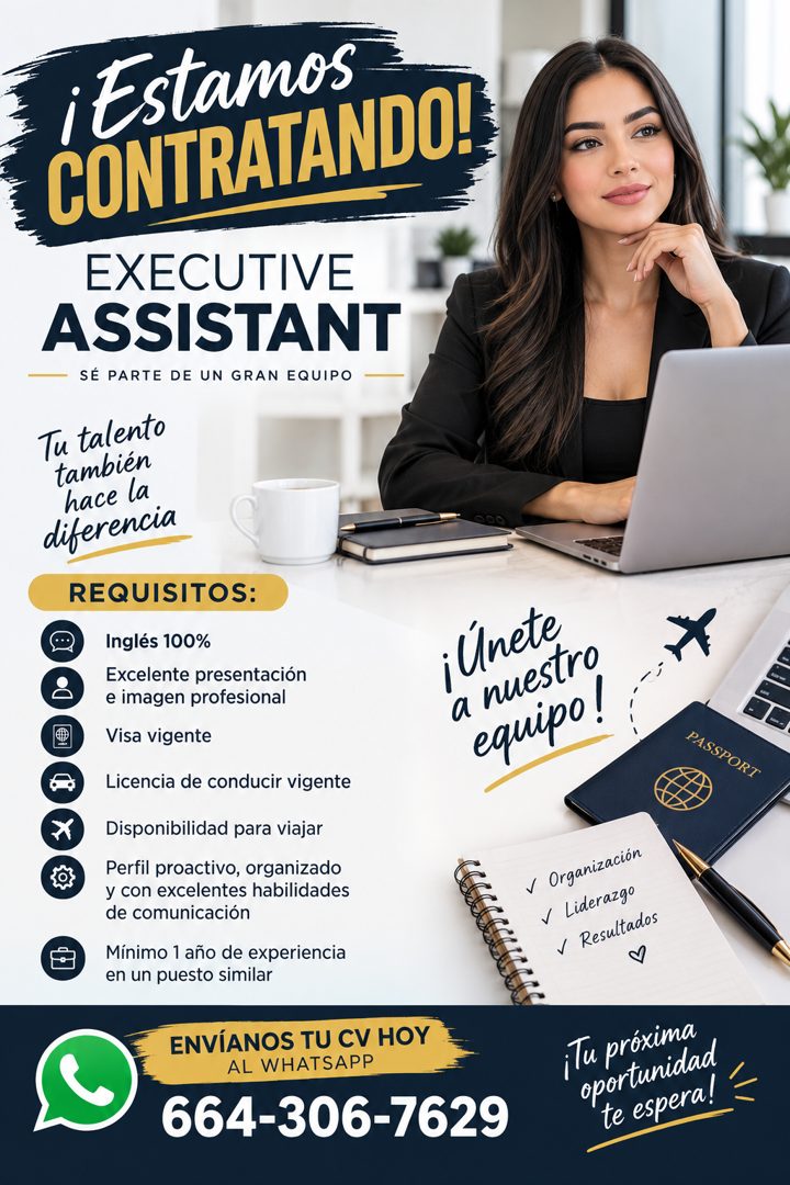 Banner del anuncio de la vacante: ¡Estamos · CONTRATANDO! · EXECUTIVE · ASSISTANT · SE PARTE DE UN GRAN EQUIPO · Tu talento · también · hace la · diferencia · REQUISITOS: · ®