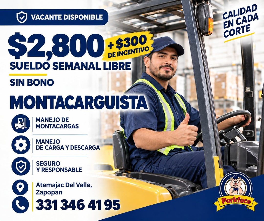 Banner del anuncio de la vacante: VACANTE DISPONIBLE · $2,800 .5300 · DE INCENTIVO · SUELDO SEMANAL LIBRE · SIN BONO · MONTACARGUISTA · MANEJO DE · MONTACARGAS · MANEJO · DE 