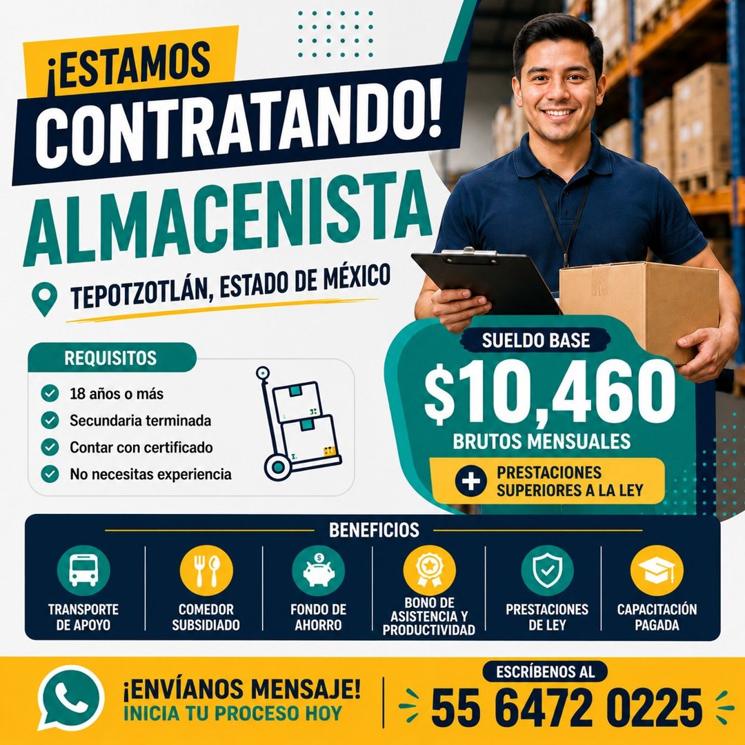Banner del anuncio de la vacante: ¡ESTAMOS · CONTRATANDO! · ALMACENISTA · TEPOTZOTLÁN, ESTADO DE MÉXICO · REQUISITOS · 18 años o más · Secundaria terminada · Contar con certi