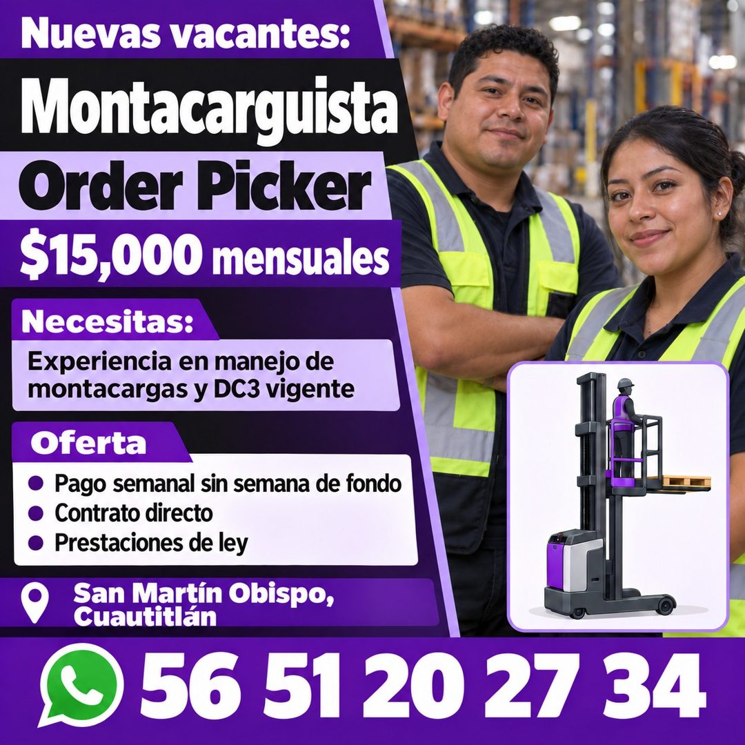 Banner del anuncio de la vacante: Nuevas vacantes: · Montacarguista · Order Picker · $15,000 mensuales · Necesitas: · Experiencia en manejo de · montacargas y DC3 vigente · O