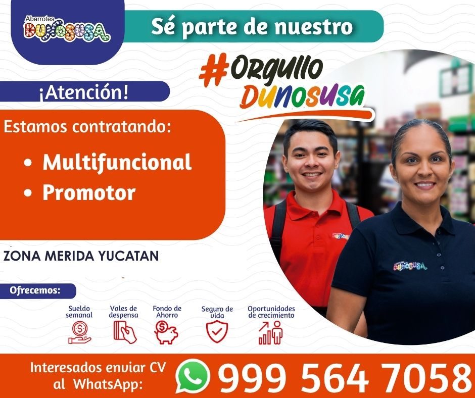 Banner del anuncio de la vacante: Abarrotes · Sé parte de nuestro · #ORquilo · Dunosusa · ¡Atención! · Estamos contratando: · • Multifuncional · • Promotor · ZONA MERIDA YUCA