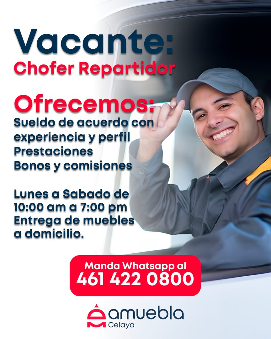 Banner del anuncio de la vacante: Vacante: · Chofer Repartidor · Ofrecemos: · Sueldo de acuerdo con · experiencia y perfil · Prestaciones · Bonos y comisiones · Lunes a Sabad